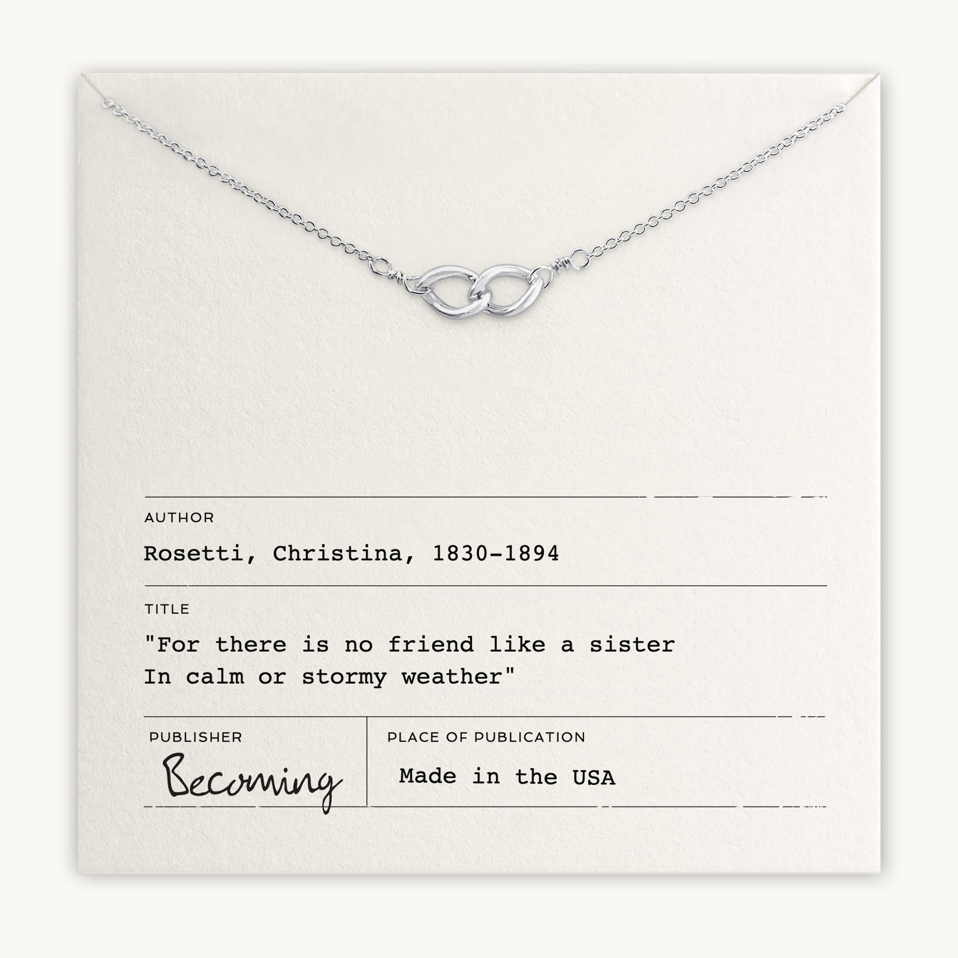 The Sisters Links Necklace by Becoming Jewelry is a silver necklace with an infinity knot pendant, elegantly displayed on a card that features a Christina Rossetti quote about the connection of friendship.